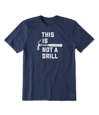 LIFE IS GOOD Life Is Good Men's This is Not a Drill Short Sleeve Tee