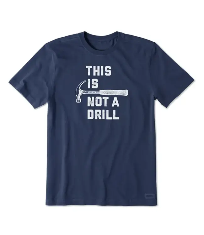 Life Is Good Men's This is Not a Drill Short Sleeve Tee