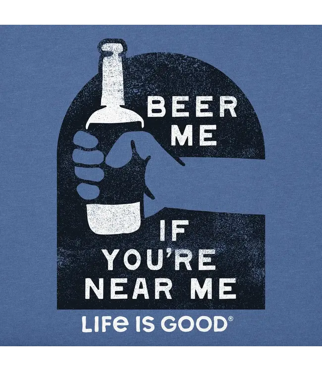 Life Is Good Men's Beer Me if You're Near Me Short Sleeve Tee