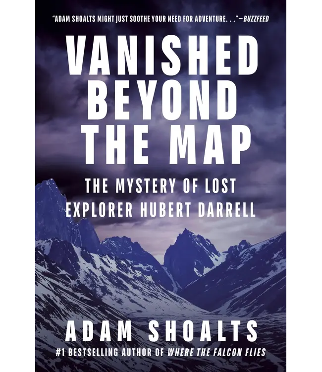 Adam Shoalts Vanished Beyond the Map Book