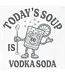 Life Is Good Women's Women's Today's Soup is Vodka Soda Crusher-LITE Tee