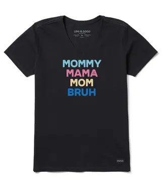 LIFE IS GOOD Life Is  Good Women's Mommy Mama Mom Bruh Short Sleeve Crusher-LITE Vee