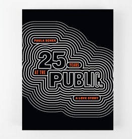 Paula Scher: 25 Years at the Public, A Love Story
