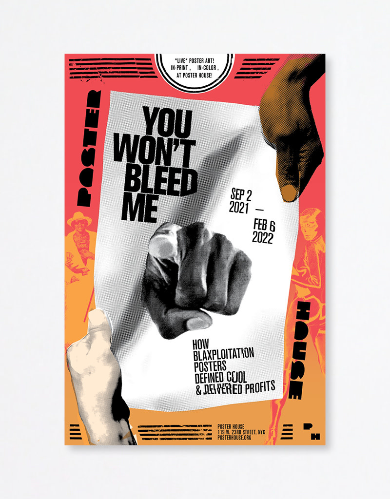 You Won't Bleed Me Exhibit Poster Poster House Shop