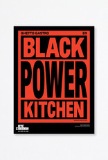 Ghetto Gastro: Black Power Kitchen, 2021