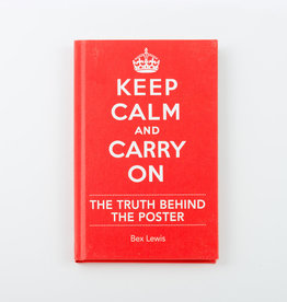 Keep Calm and Carry On: The Truth Behind the Poster