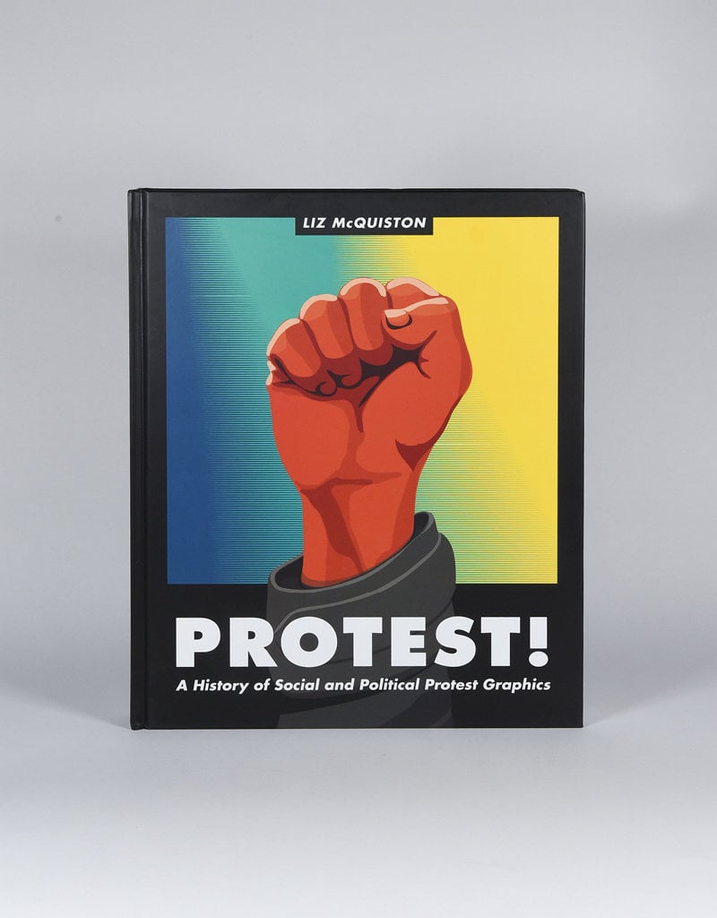 Protest!: A History of Social and Political Protest Graphics