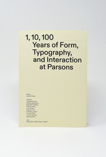 1, 10, 100 Years of Form, Typography, and Interaction at Parsons