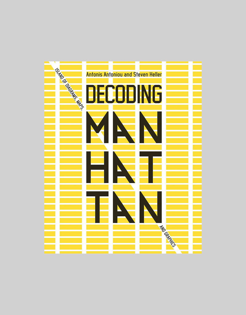 Decoding Manhattan: Island of Diagrams, Maps, and Graphics