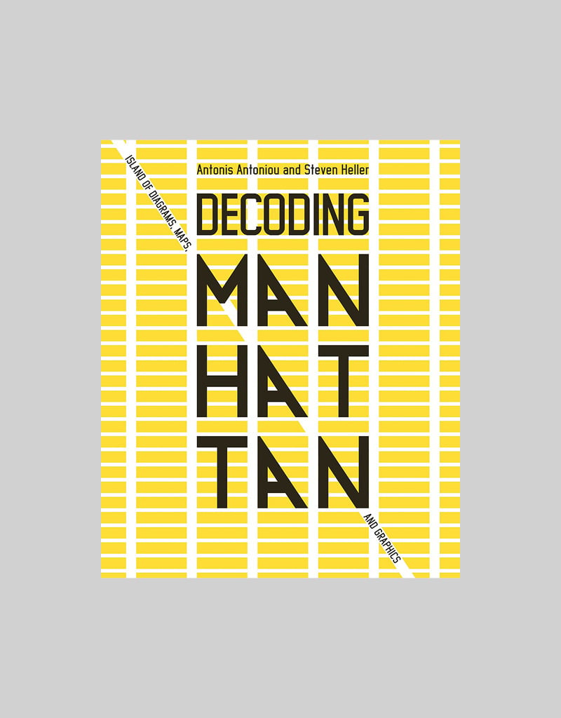 Decoding Manhattan: Island of Diagrams, Maps, and Graphics - Poster ...