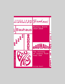 The Bauhaus Brand 1919–2019: The Victory of Iconic Form over Use