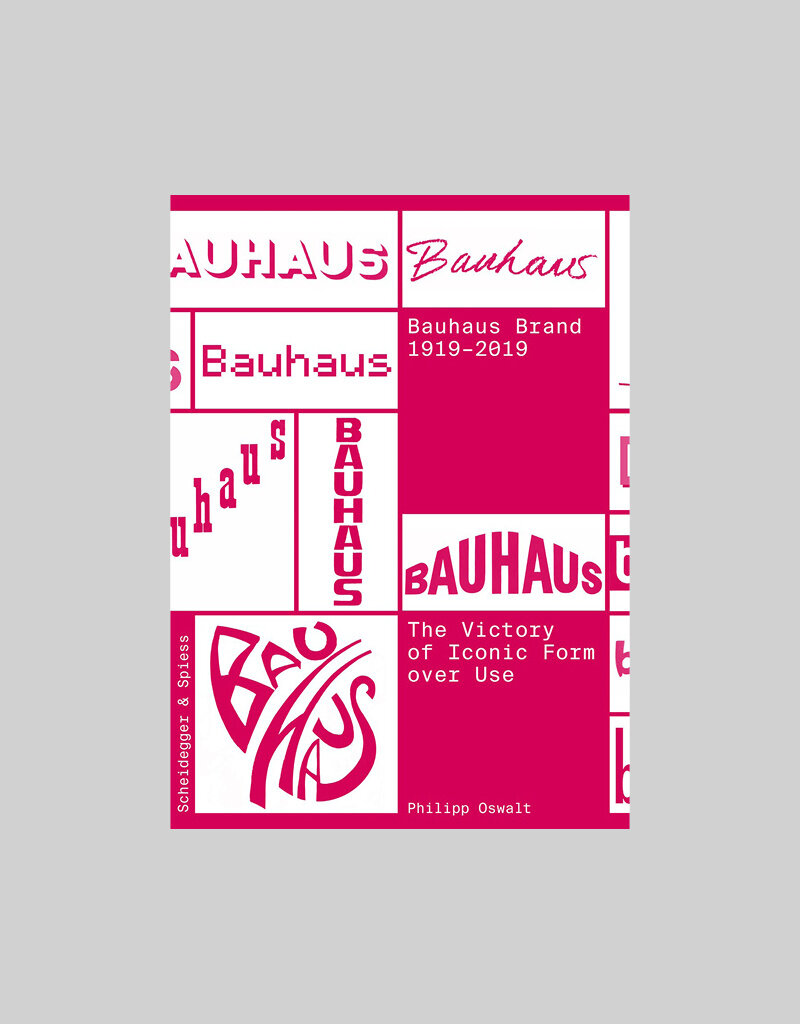 The Bauhaus Brand 1919–2019: The Victory of Iconic Form over Use