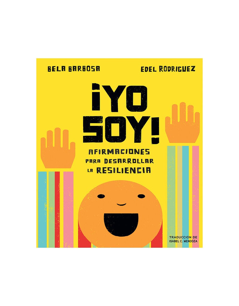 ¡Yo Soy!: Afirmaciones para Desarrollar la Resiliencia