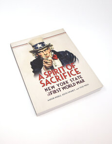 A Spirit of Sacrifice: New York State in the First World War