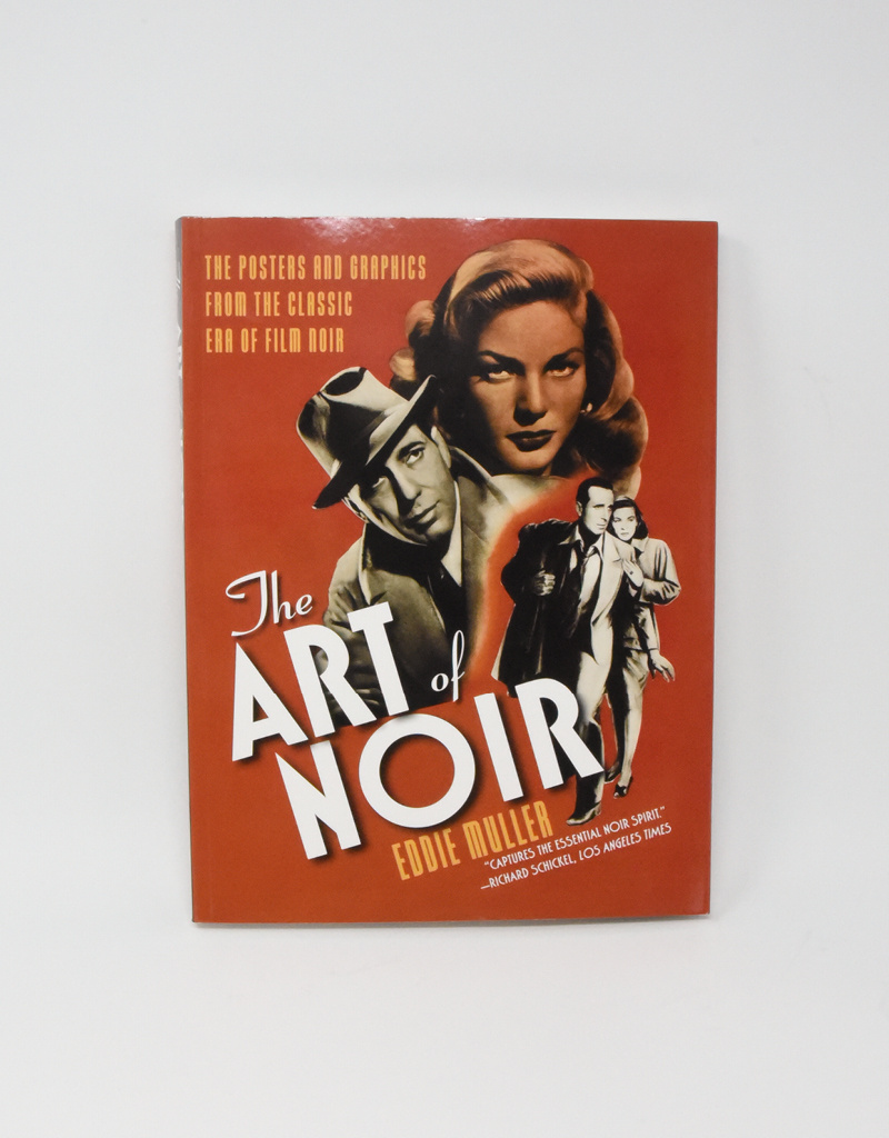 The Art of Noir　Eddie Muller　フィルム・ノワール Art of Noir: The Posters And Graphics From The Classic Era