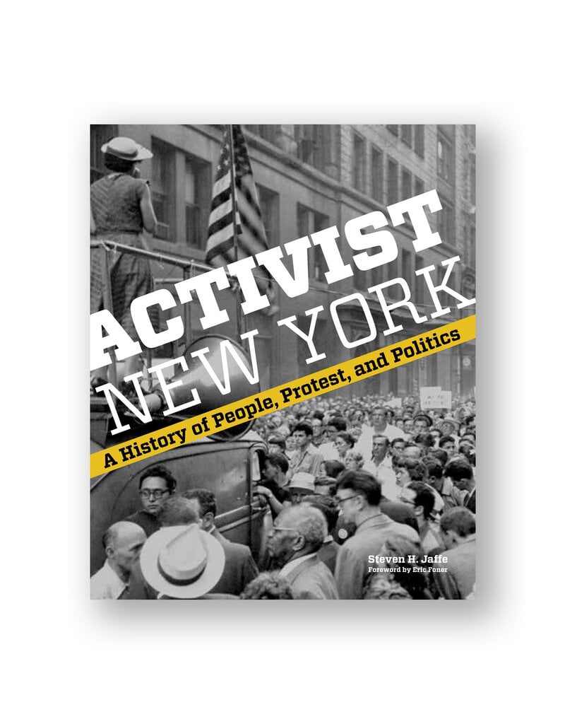 Activist New York: A History of People, Protest, and Politics