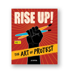 Rise Up! The Art of Protest