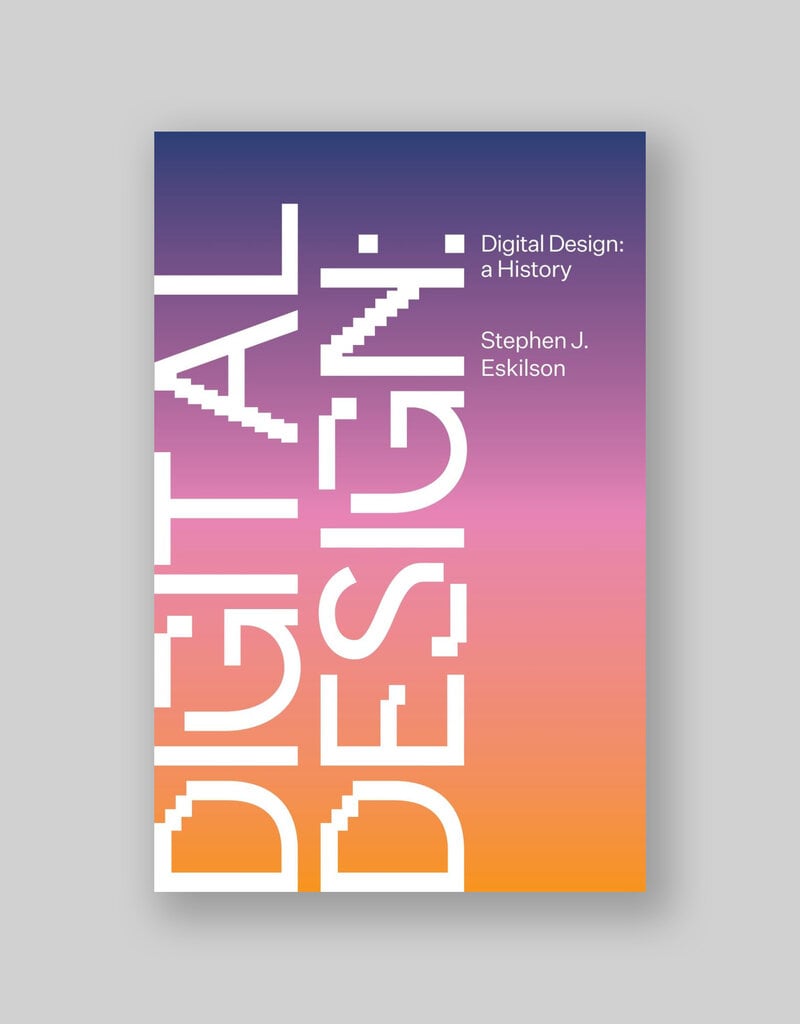 Digital Design: A History