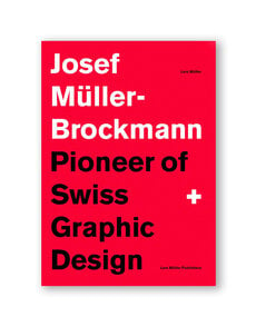 Josef Müller-Brockmann: Pioneer of Swiss Graphic Design