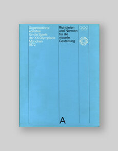 The Games of the XX Olympiad Munich 1972: Guidelines and Standards for the Visual Design