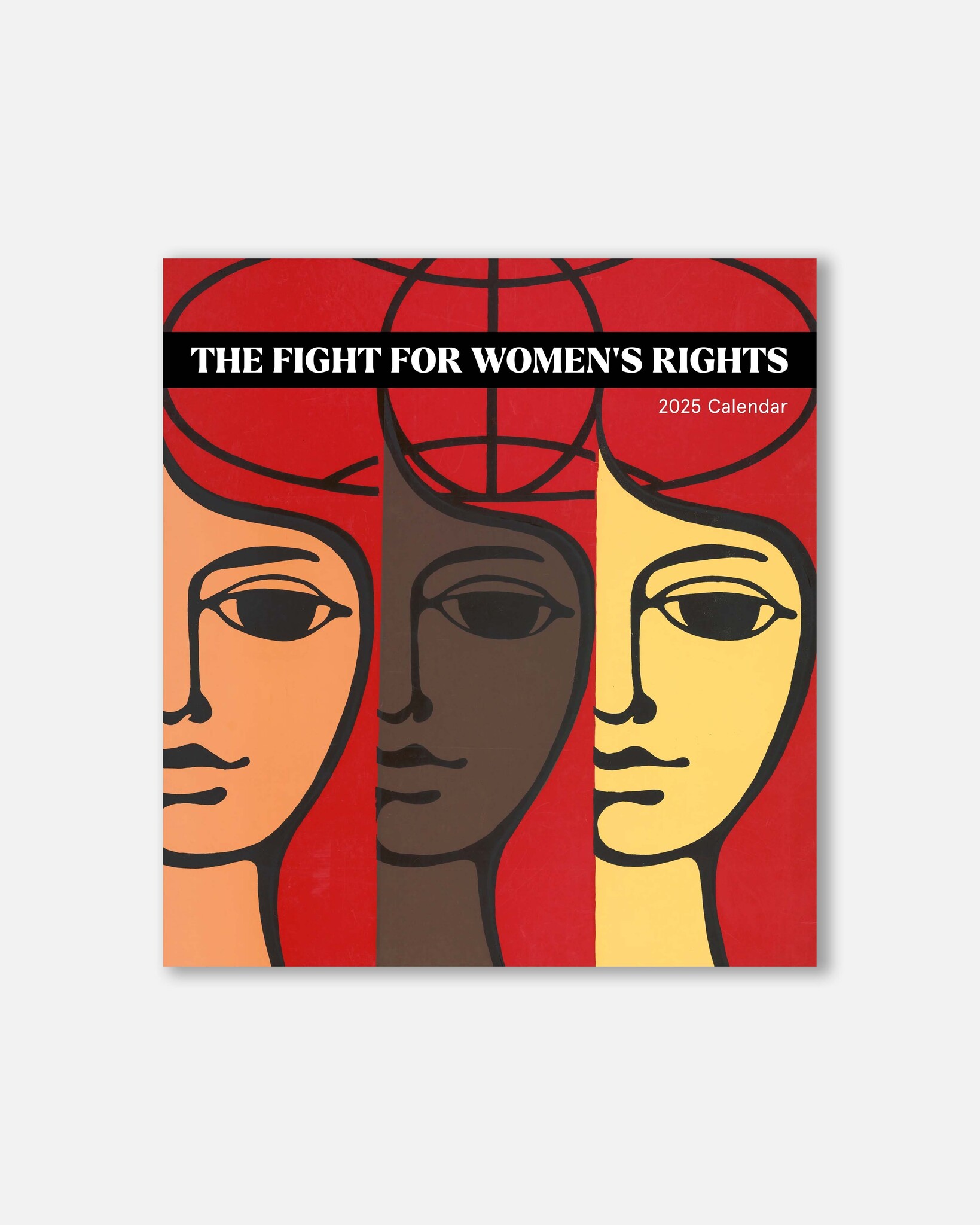 The Fight for Women's Rights 2025 Wall Calendar Poster House Shop