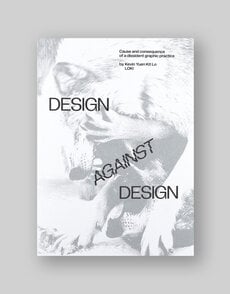 Design against Design: Cause and Consequence of a Dissident Graphic Practice