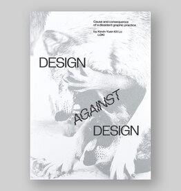 Design against Design: Cause and Consequence of a Dissident Graphic Practice