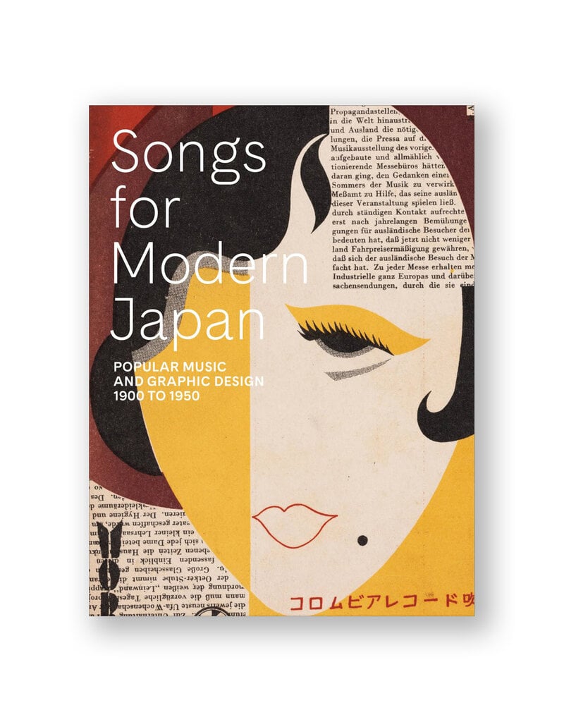 Songs for Modern Japan: Popular Music and Graphic Design, 1900–1950