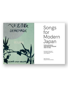 Songs for Modern Japan: Popular Music and Graphic Design, 1900–1950