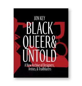 Black, Queer, and Untold: A New Archive of Designers, Artists, and Trailblazers