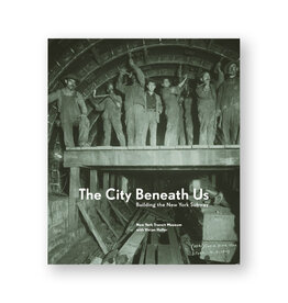 The City Beneath Us: Building the New York Subway