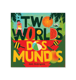 Two Worlds (Dos mundos): A First Picture Book of English and Spanish Words