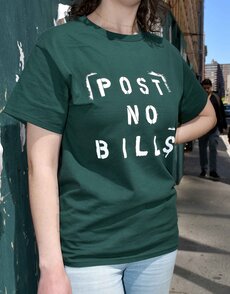 Post No Bills T-Shirt