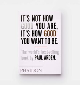 It's Not How Good You Are, It's How Good You Want to Be