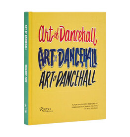 The Art of Dancehall: Flyer and Poster Designs of Jamaican Dancehall Culture