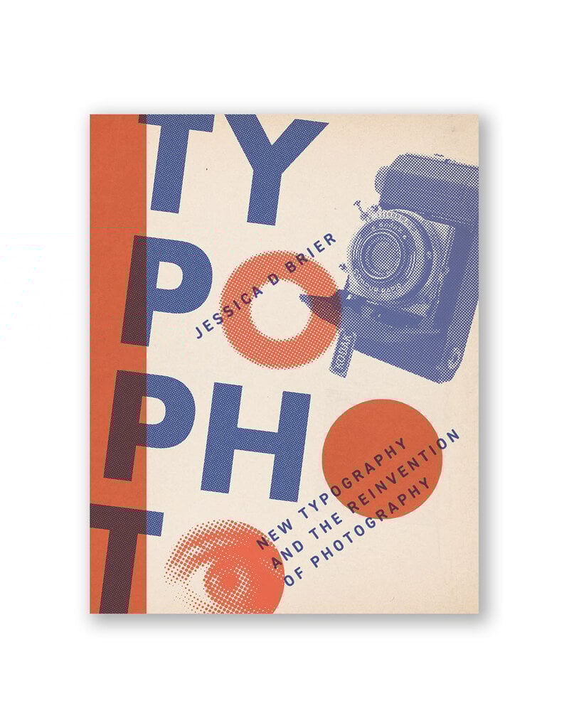 Typophoto: New Typography and the Reinvention of Photography