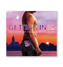 Getting In: NYC Club Flyers from the Gay 1990s