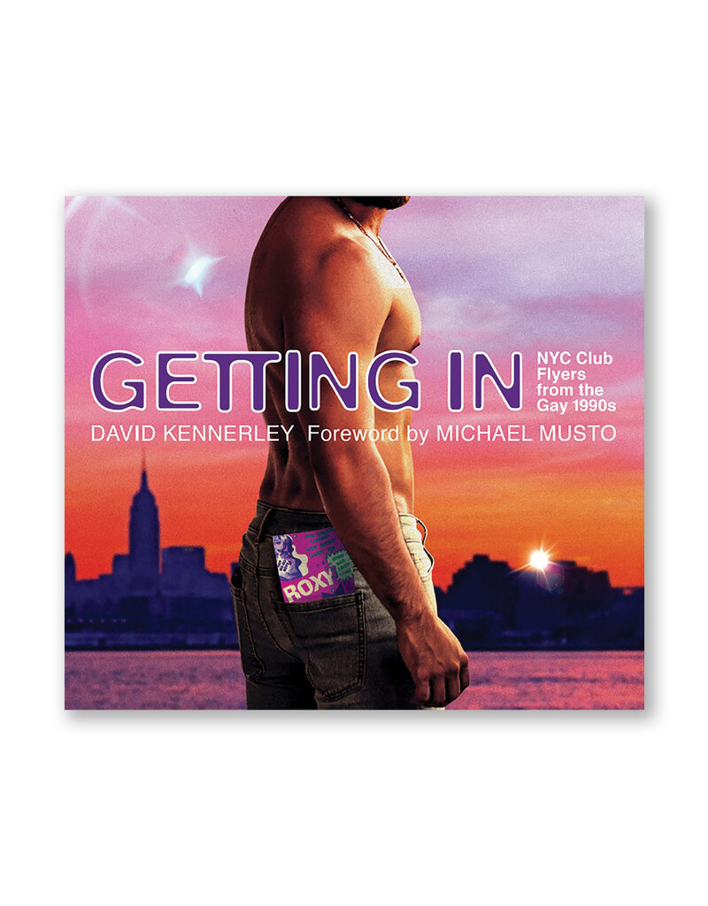 Getting In: NYC Club Flyers from the Gay 1990s