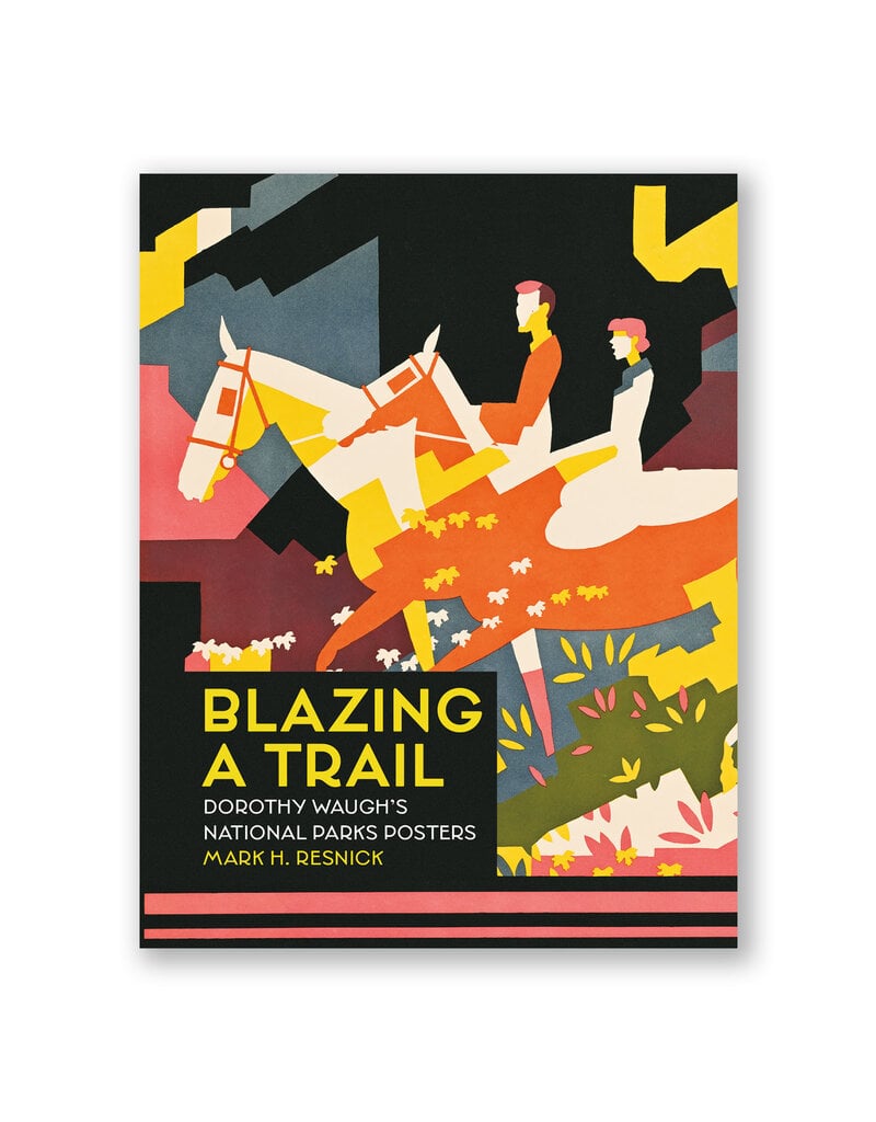 Blazing a Trail: Dorothy Waugh's National Parks Posters