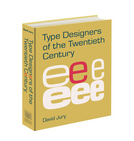 Type Designers of the Twentieth Century