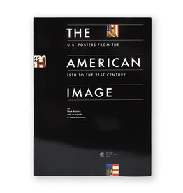 The American Image: U.S. Posters from the 19th to the 21st Century