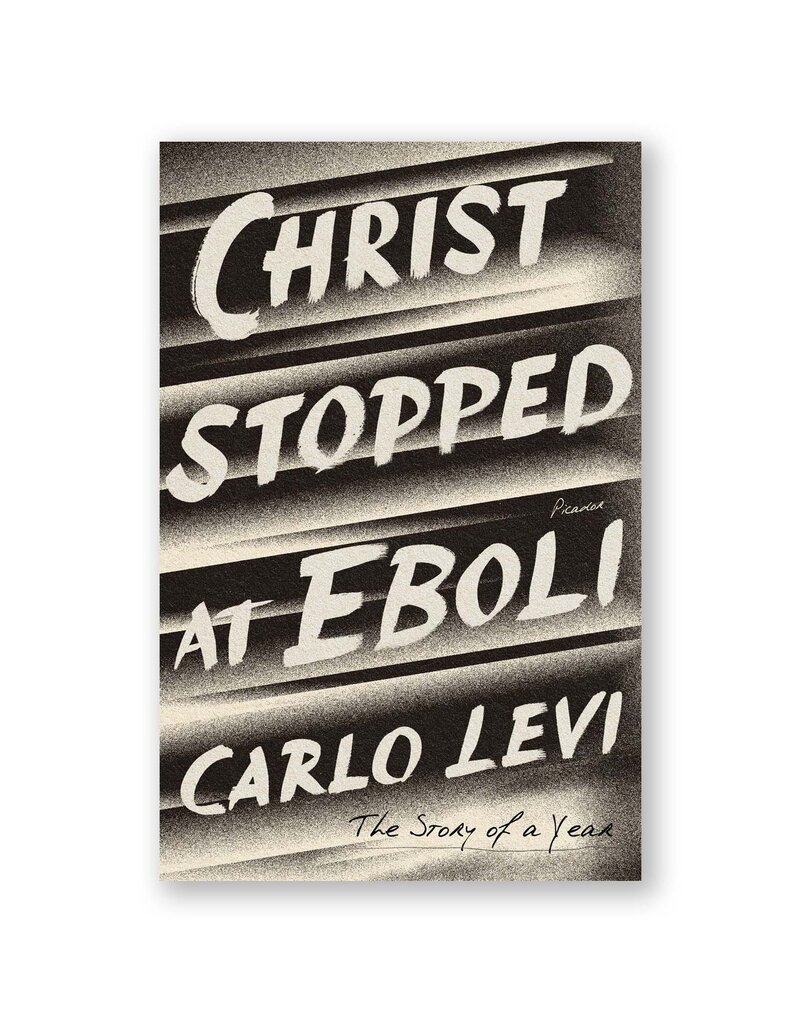 Christ Stopped at Eboli: The Story of a Year