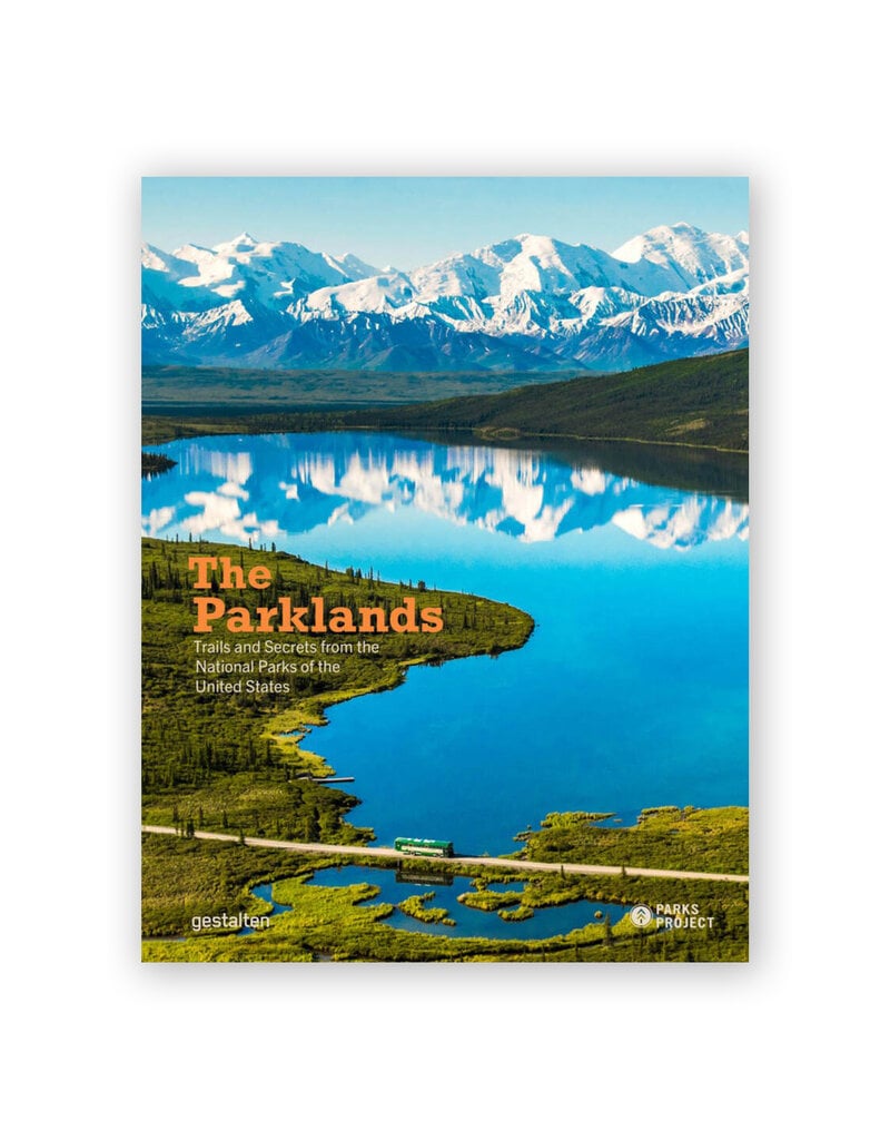 The Parklands: Trails and Secrets from the National Parks of the United States