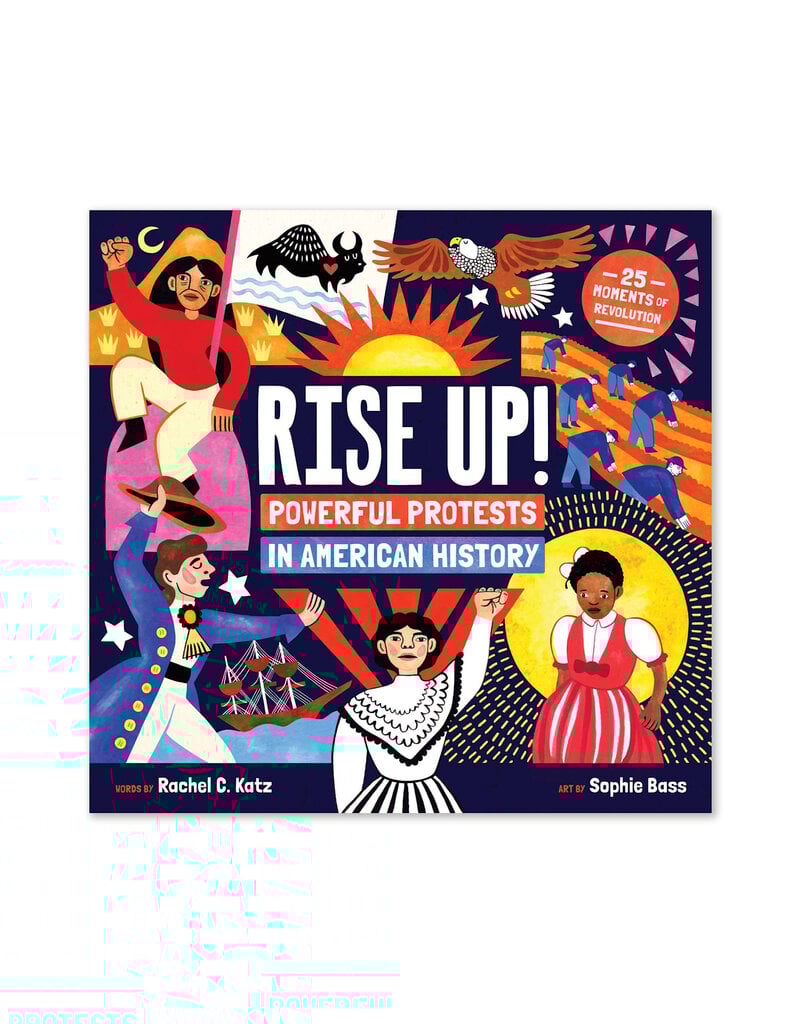 Rise Up!: Powerful Protests in American History
