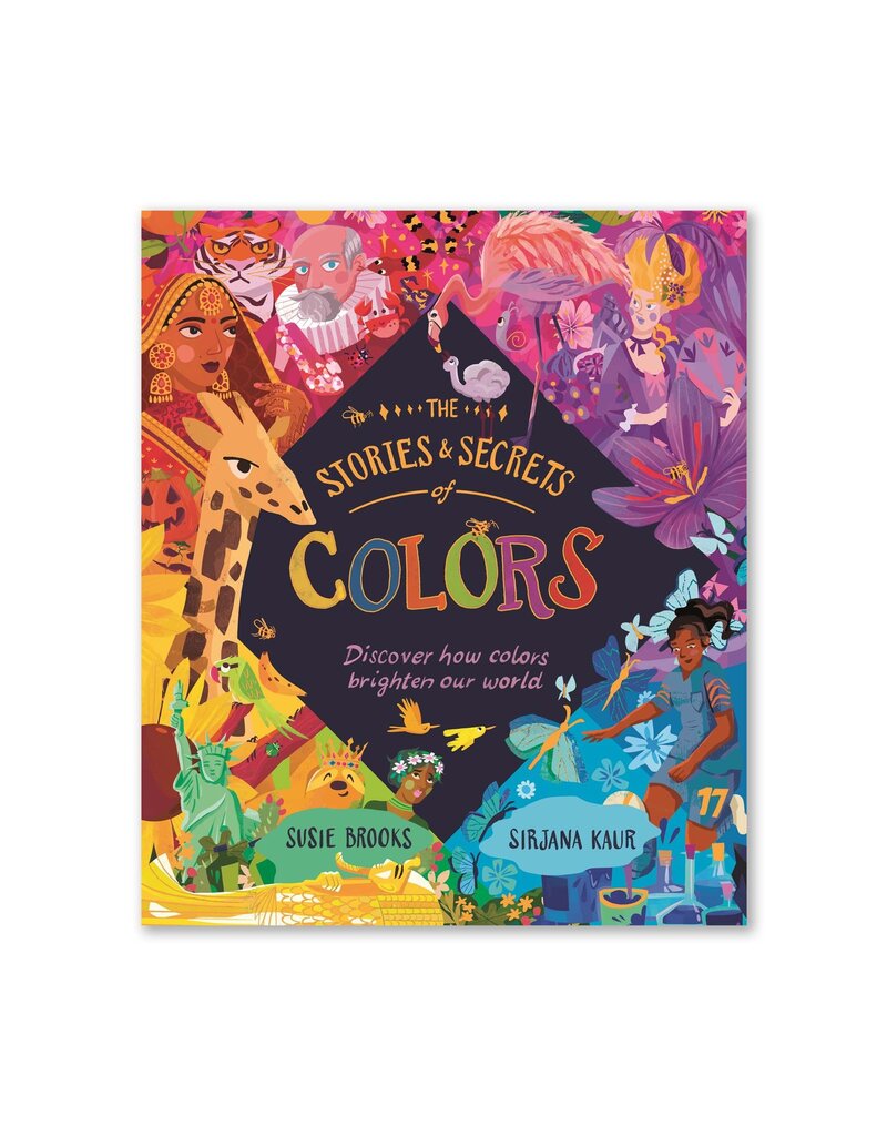 The Stories and Secrets of Colors: Discover How Colors Brighten Our World