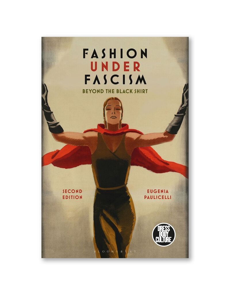 Fashion Under Fascism: Beyond the Black Shirt