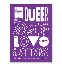 A Queer Year of Love Letters: Typography Against Erasure