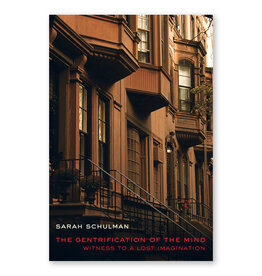 The Gentrification of the Mind: Witness to a Lost Imagination