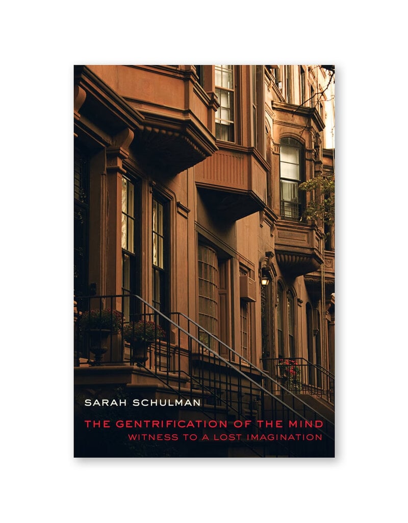 The Gentrification of the Mind: Witness to a Lost Imagination