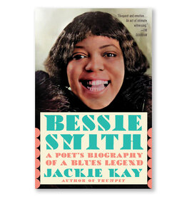 Bessie Smith: A Poet's Biography of a Blues Legend
